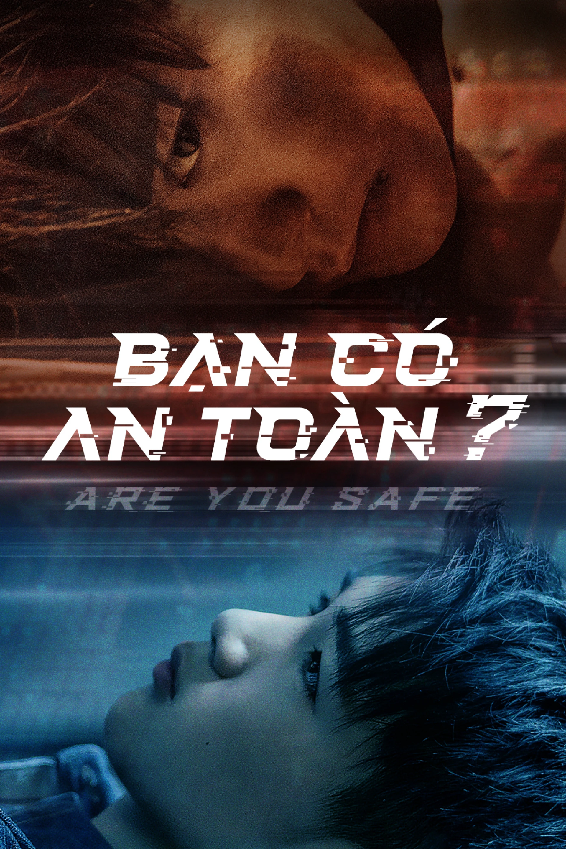 Bạn Có An Toàn? Are You Safe