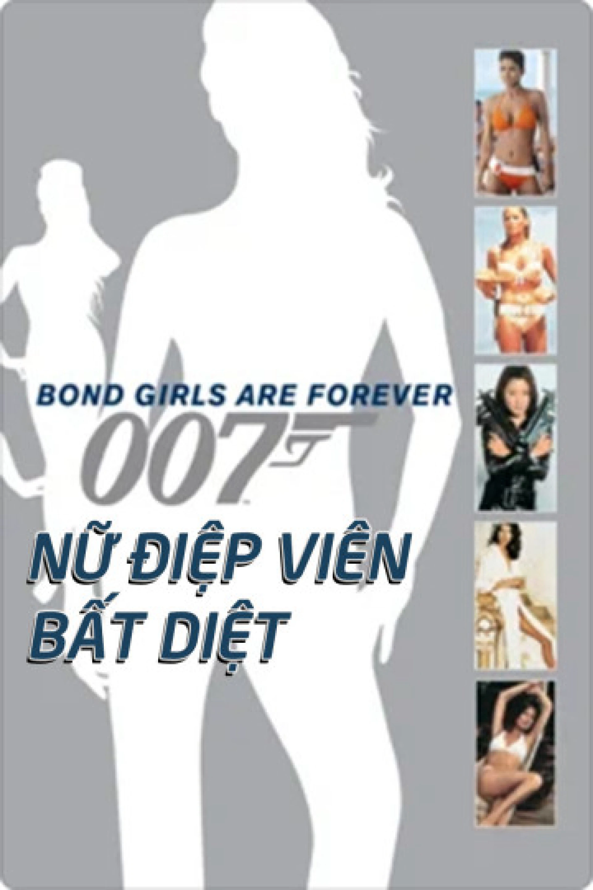 Nữ Điệp Viên Bất Diệt Bond Girls Are Forever (2012)