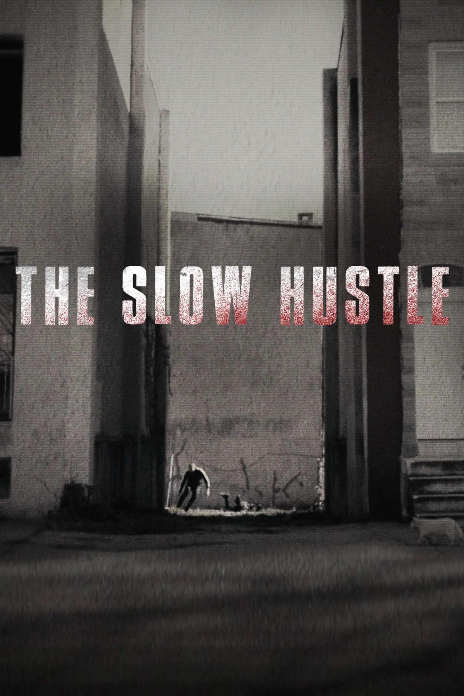 Sự Thúc Đẩy Chậm Chạp The Slow Hustle
