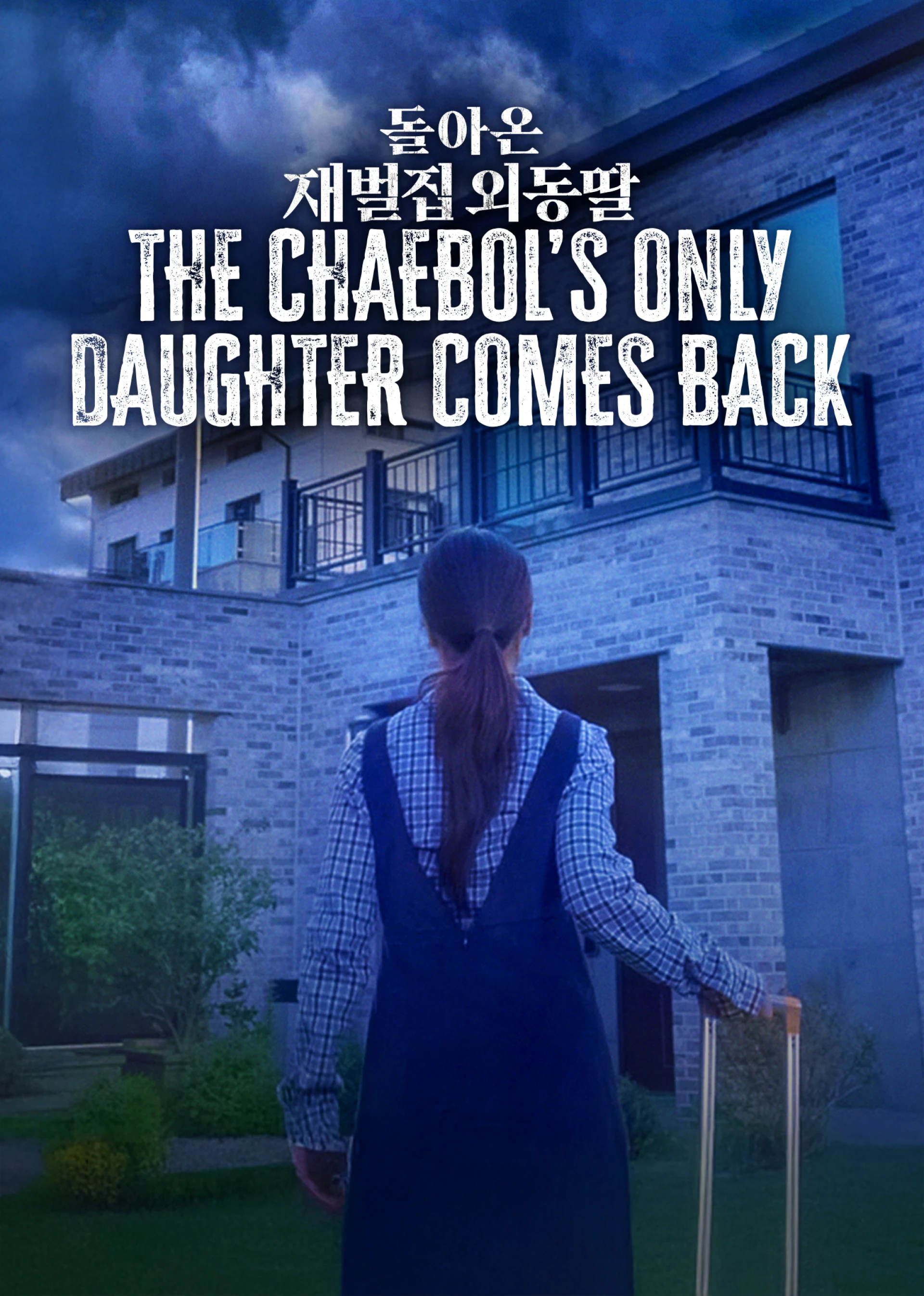 Sự Trở Lại Của Tiểu Thư Tài Phiệt The Chaebol's Only Daughter Comes Back