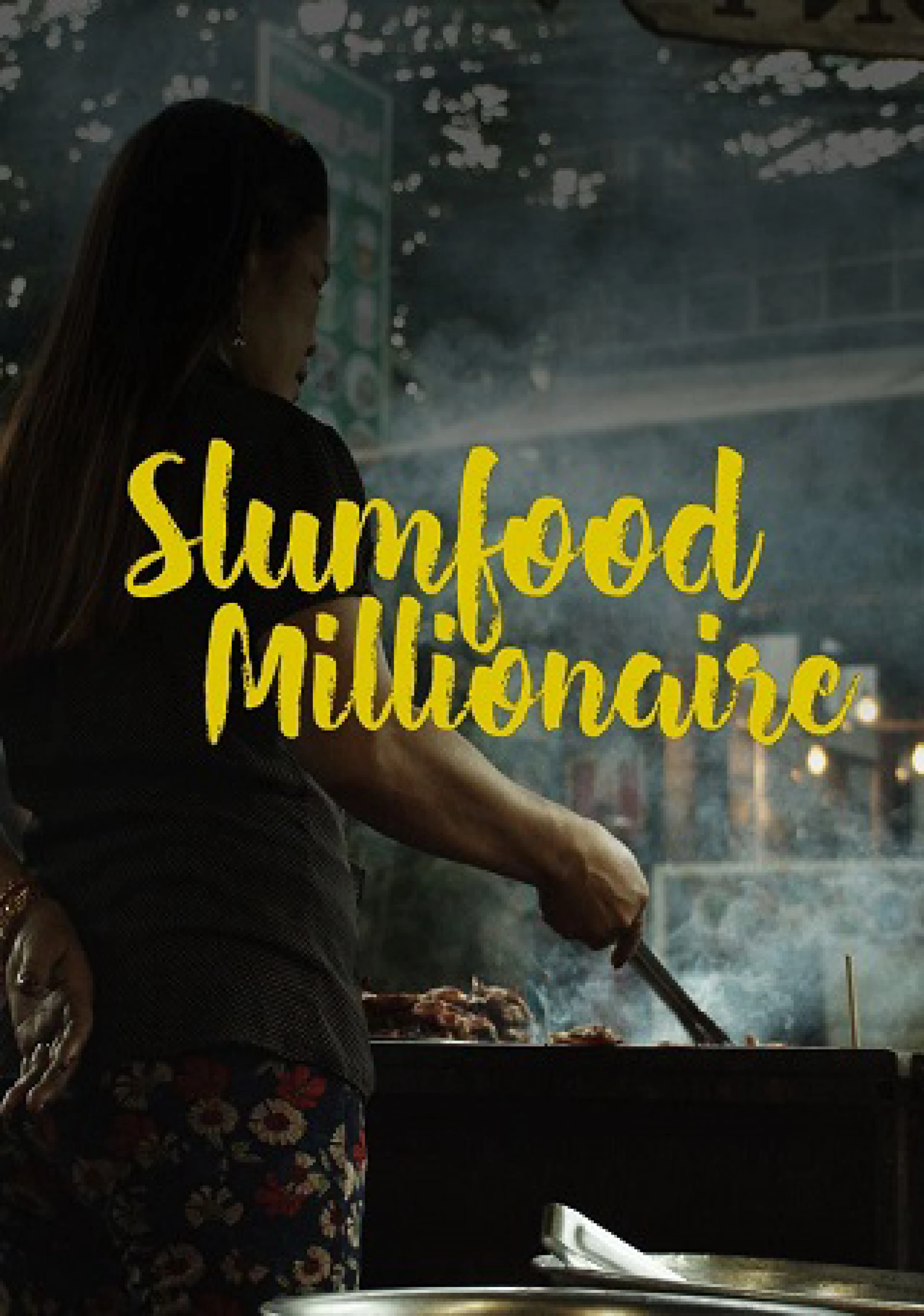 Triệu Phú Ẩm Thực Khu Ổ Chuột (Phần 1) Slumfood Millionaire (Season 1)