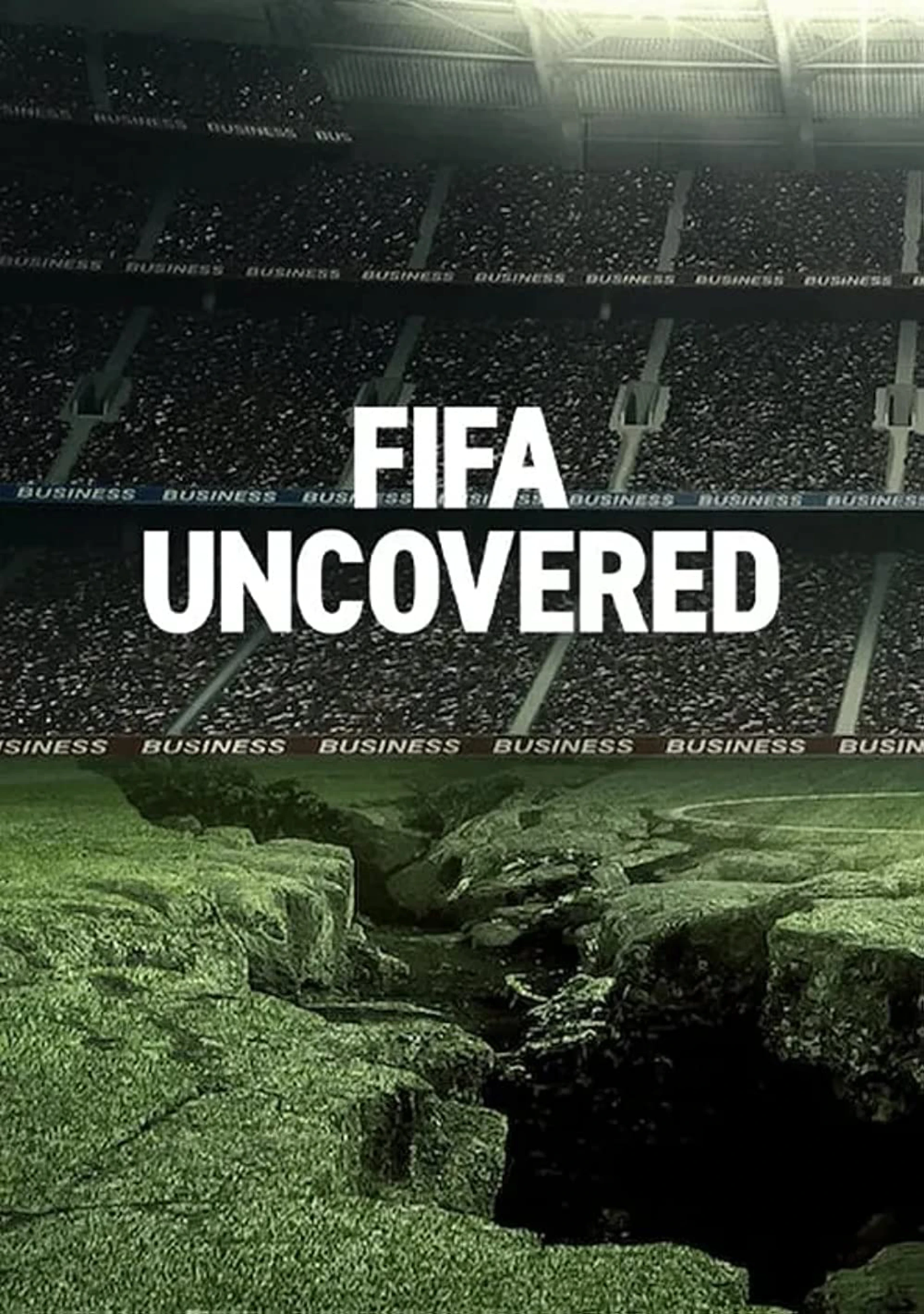 Vạch trần FIFA: Bóng đá, tiền bạc, quyền lực FIFA Uncovered